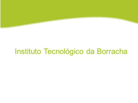 Instituto Tecnológico da Borracha