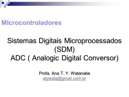 Sistemas Digitais Microprocessados (SDM)