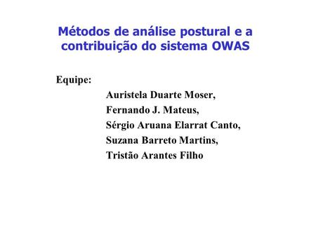 Métodos de análise postural e a contribuição do sistema OWAS