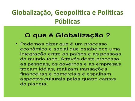Globalização, Geopolítica e Políticas Públicas