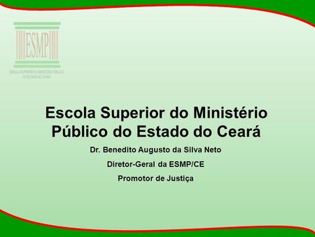 Escola Superior do Ministério Público do Estado do Ceará
