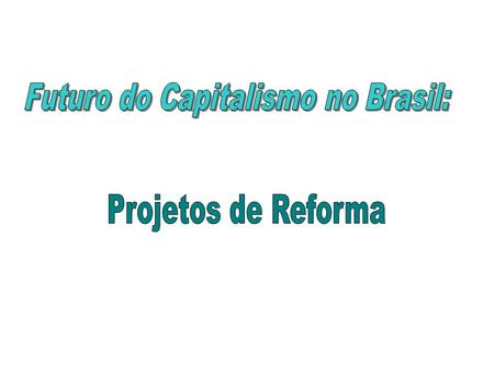 O fracasso do modelo neoliberal, adotado desde o início da década de 90, provocou a necessidade de se repensar o Brasil numa perspectiva de longo prazo.