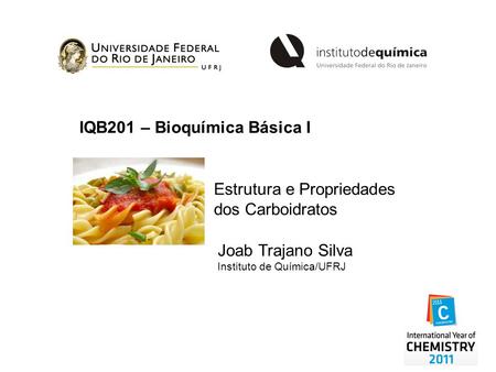 IQB201 – Bioquímica Básica I