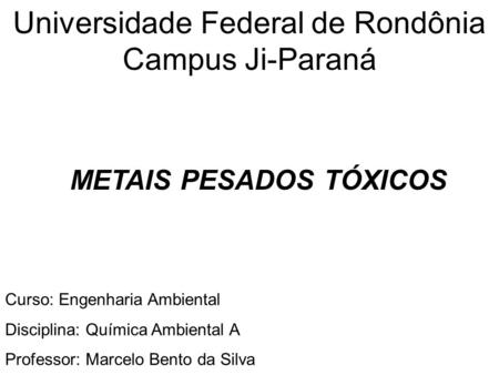 Universidade Federal de Rondônia Campus Ji-Paraná