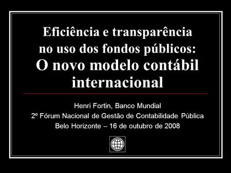 Henri Fortin, Banco Mundial