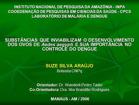 INSTITUTO NACIONAL DE PESQUISA DA AMAZÔNIA - INPA