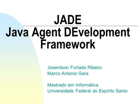 JADE Java Agent DEvelopment Framework