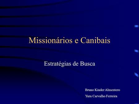 Missionários e Canibais