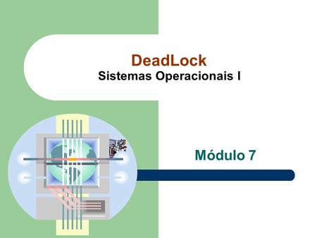 DeadLock Sistemas Operacionais I