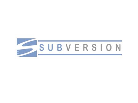 O que é ? Subversion (ou svn) é um sistema de controle de versão criado para substituir o CVS. Ele permite que você recupere versões antigas de seus arquivos,