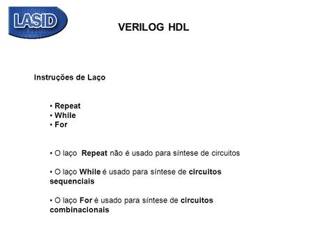 VERILOG HDL Instruções de Laço Repeat While For