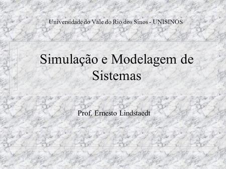 Simulação e Modelagem de Sistemas