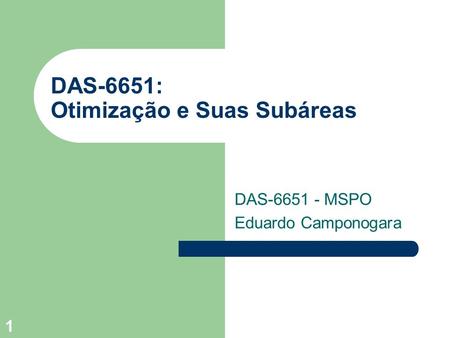 DAS-6651: Otimização e Suas Subáreas