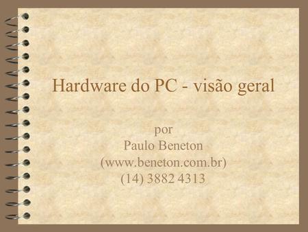 Hardware do PC - visão geral