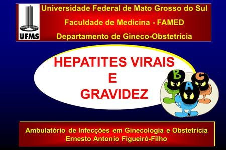HEPATITES VIRAIS E GRAVIDEZ