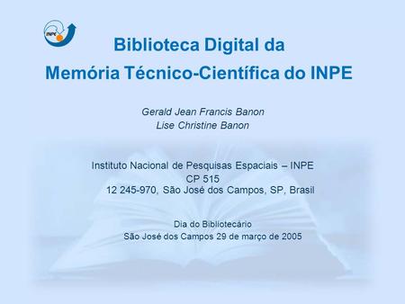 Biblioteca Digital da Memória Técnico-Científica do INPE