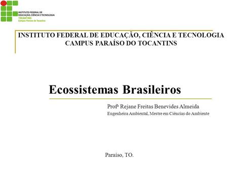 Ecossistemas Brasileiros