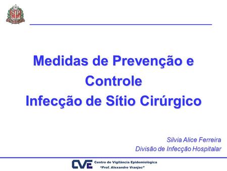 Medidas de Prevenção e Controle Infecção de Sítio Cirúrgico