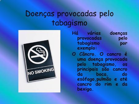 Doenças provocadas pelo tabagismo