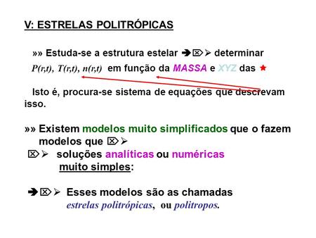 V: ESTRELAS POLITRÓPICAS