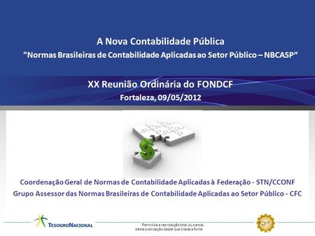 A Nova Contabilidade Pública XX Reunião Ordinária do FONDCF