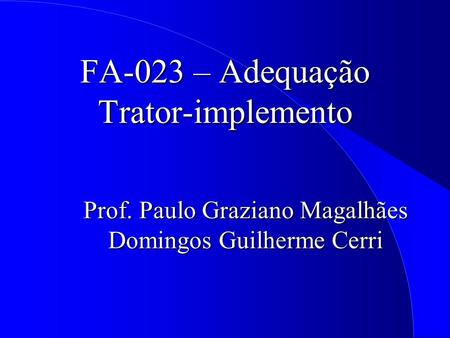 FA-023 – Adequação Trator-implemento