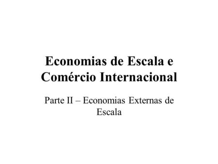 Economias de Escala e Comércio Internacional