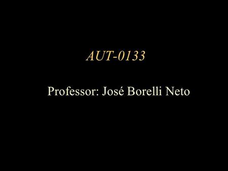 Professor: José Borelli Neto