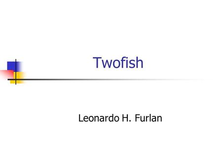 Twofish Leonardo H. Furlan.