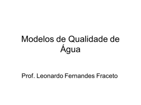 Modelos de Qualidade de Água