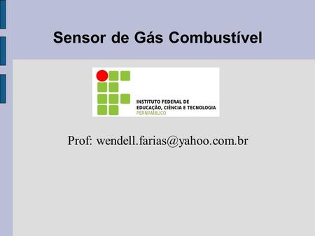 Sensor de Gás Combustível