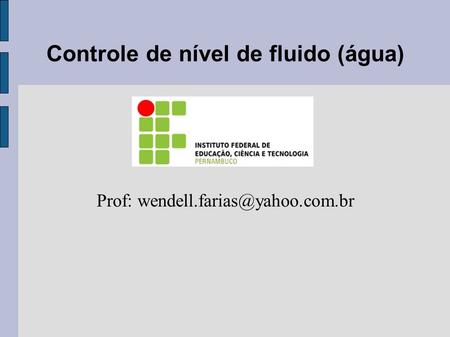 Controle de nível de fluido (água)