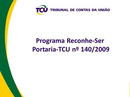 Programa Reconhe-Ser Portaria-TCU nº 140/2009