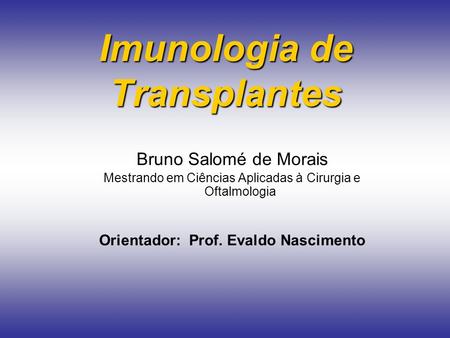 Imunologia de Transplantes