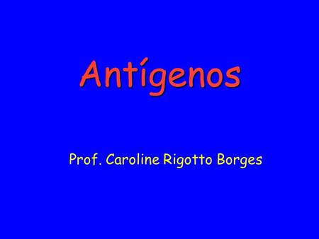 Prof. Caroline Rigotto Borges