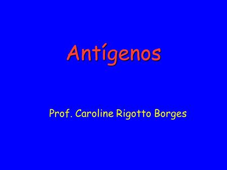 Prof. Caroline Rigotto Borges