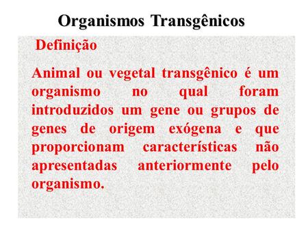 Organismos Transgênicos