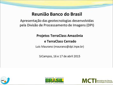Reunião Banco do Brasil Projetos TerraClass Amazônia