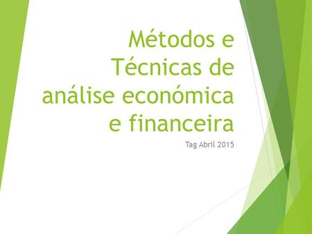 Métodos e Técnicas de análise económica e financeira