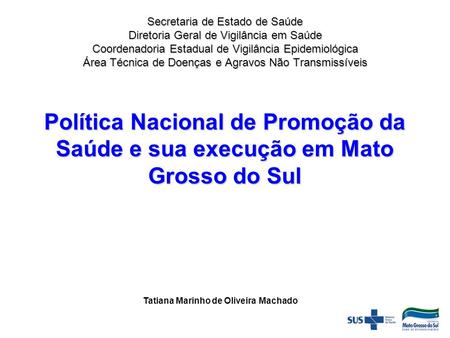 Tatiana Marinho de Oliveira Machado