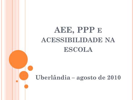 AEE, PPP e acessibilidade na escola