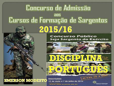 2015/16 DISCIPLINA PORTUGUÊS EMERSON MODESTO.