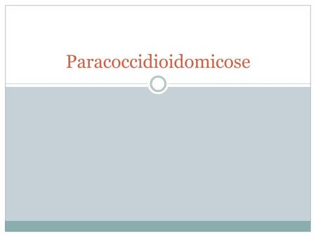 Paracoccidioidomicose