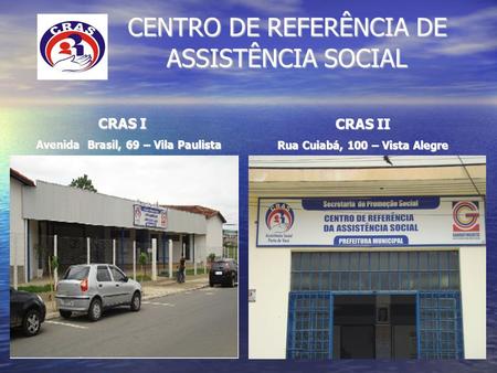 CENTRO DE REFERÊNCIA DE ASSISTÊNCIA SOCIAL