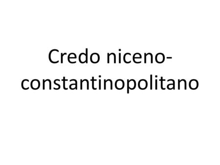 Credo niceno-constantinopolitano