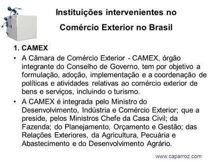 Instituições intervenientes no Comércio Exterior no Brasil