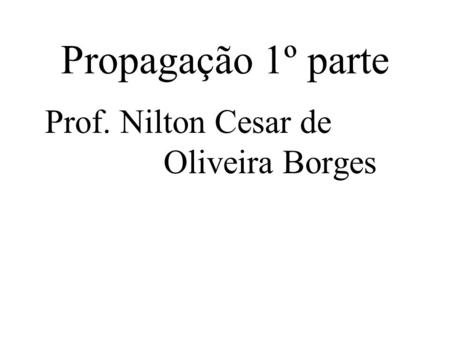 Prof. Nilton Cesar de Oliveira Borges