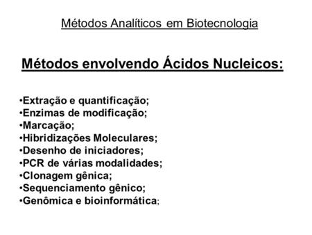 Métodos envolvendo Ácidos Nucleicos: