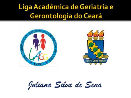 Liga Acadêmica de Geriatria e Gerontologia do Ceará