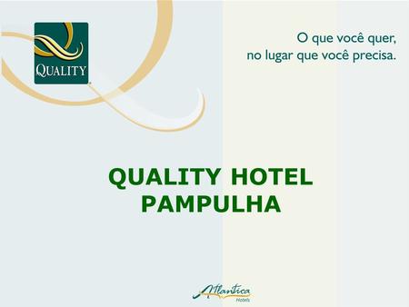 QUALITY HOTEL PAMPULHA